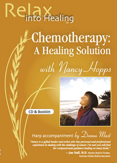 Relax Into Healing™: Chemotherapy - A Healing Solution
