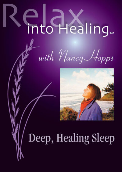 Relax Into Healing™: Deep, Healing Sleep